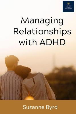 Book cover for Managing Relationships with ADHD