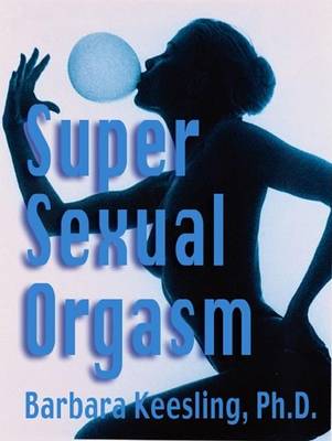 Book cover for Super Sexual Orgasm