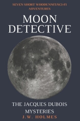 Cover of Moon Detective