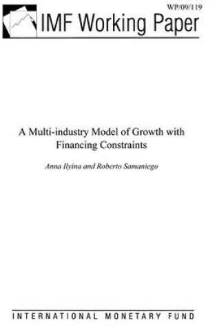 Cover of A Multi-Industry Model of Growth with Financing Constraints
