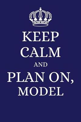 Book cover for Keep Calm and Plan on Model