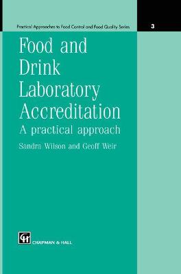 Book cover for Food and Drink Laboratory Accreditation: A Practical Approach