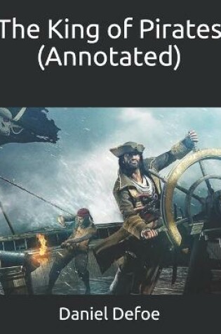 Cover of The King of Pirates (Annotated)
