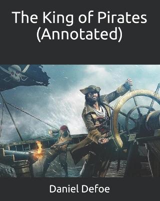 Book cover for The King of Pirates (Annotated)