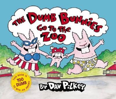 Cover of Dumb Bunnies Go To The Zoo