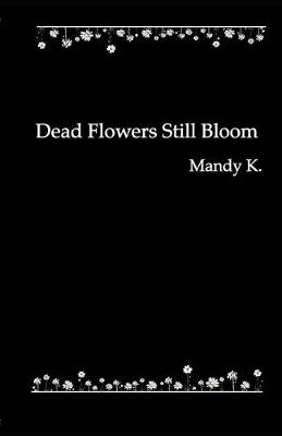 Book cover for Dead Flowers Still Bloom