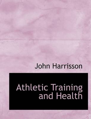 Book cover for Athletic Training and Health