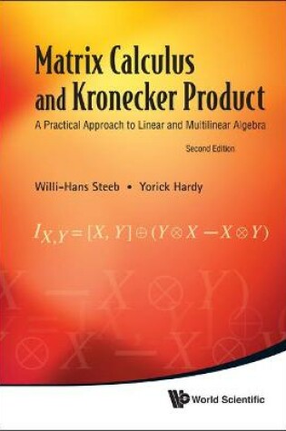 Cover of Matrix Calculus And Kronecker Product: A Practical Approach To Linear And Multilinear Algebra (2nd Edition)