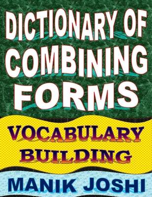 Book cover for Dictionary of Combining Forms: Vocabulary Building