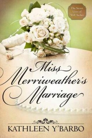 Cover of Miss Merriweather's Marriage (Free Short Story)