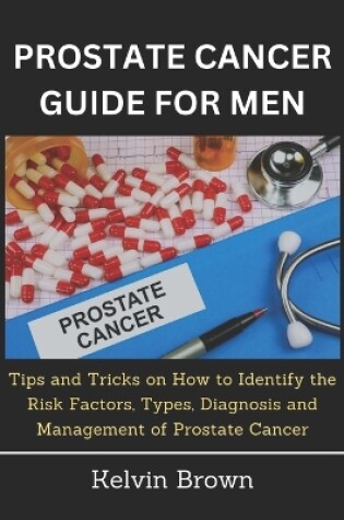 Cover of Prostate Cancer Guide for Men