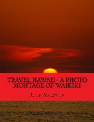 Book cover for Travel Hawaii - A Photo Montage of Waikiki