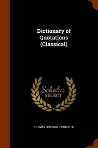 Cover of Dictionary of Quotations (Classical)