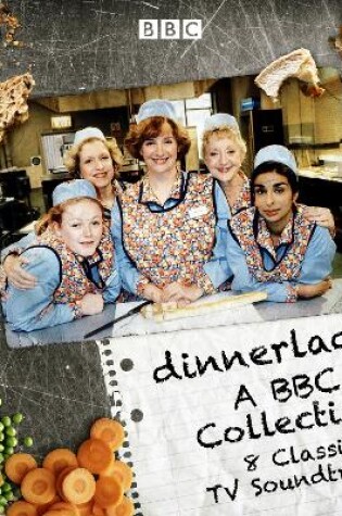 Cover of Dinnerladies: A BBC Collection