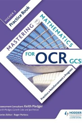 Cover of Mastering Mathematics OCR GCSE Practice Book: Higher 2