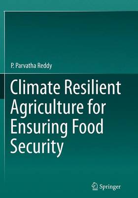 Book cover for Climate Resilient Agriculture for Ensuring Food Security