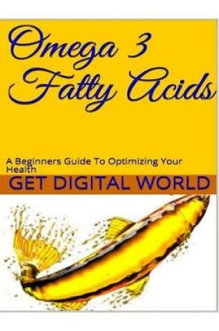 Cover of Omega 3 Fatty Acids