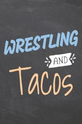 Cover of Wrestling and Tacos