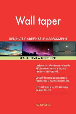 Book cover for Wall Taper Red-Hot Career Self Assessment Guide; 1184 Real Interview Questions