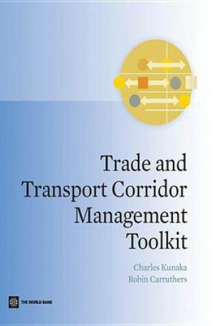 Cover of Trade and Transport Corridor Management Toolkit