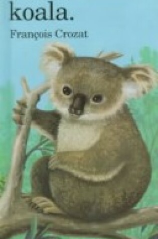 Cover of I am a Little Koala