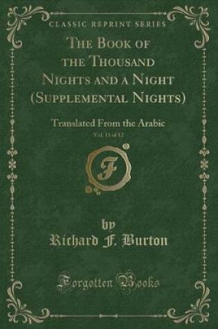 Cover of The Book of the Thousand Nights and a Night (Supplemental Nights), Vol. 11 of 12