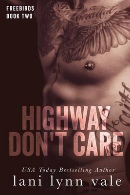 Highway Don't Care by Lani Lynn Vale