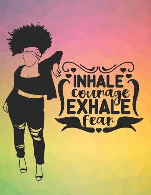 Book cover for Inhale Courage Exhale Fear