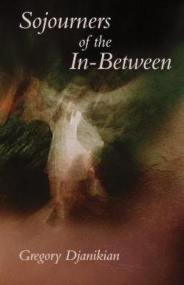 Book cover for Sojourners of the In–Between