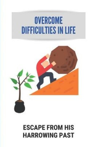 Cover of Overcome Difficulties In Life