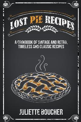 Book cover for Lost Pie Recipes