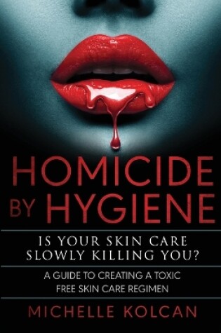 Cover of Homicide by Hygiene