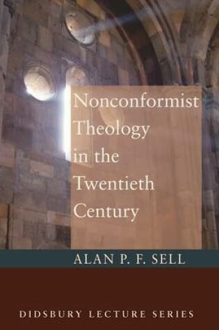 Cover of Nonconformist Theology in the Twentieth Century