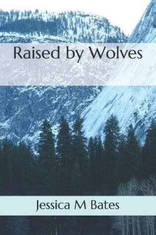 Cover of Raised by Wolves