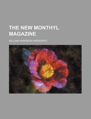 Book cover for The New Monthyl Magazine