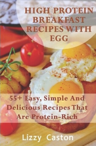 Cover of High Protein Breakfast Recipes With Egg