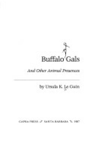 Cover of Buffalo Gals and Other Animal Presences