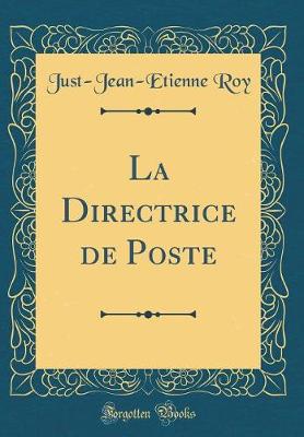 Book cover for La Directrice de Poste (Classic Reprint)