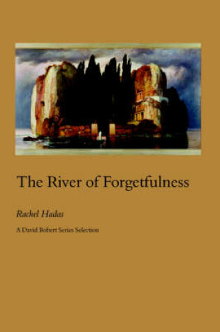 Cover of The River of Forgetfulness