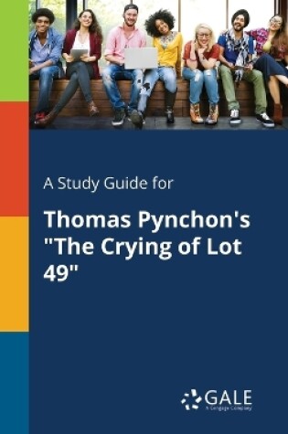Cover of A Study Guide for Thomas Pynchon's The Crying of Lot 49