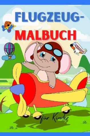 Cover of Flugzeug-Malbuch für Kinder