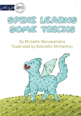 Book cover for Spike Learns Some Tricks