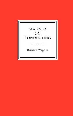 Book cover for Wagner on Conducting