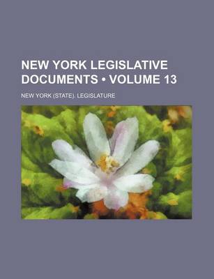 Book cover for New York Legislative Documents (Volume 13)