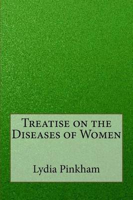 Cover of Treatise on the Diseases of Women