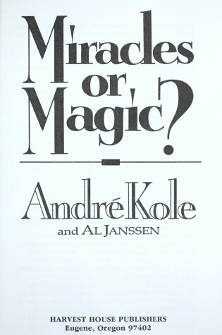 Cover of Miracles or Magic Kole Andre