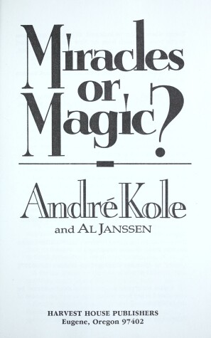 Book cover for Miracles or Magic Kole Andre