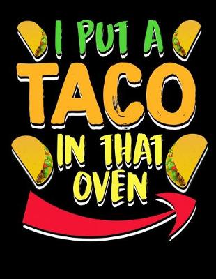 Book cover for I Put a Taco In That Oven