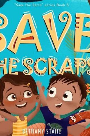 Cover of Save the Scraps