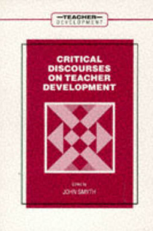 Cover of Critical Discourses on Teacher Development